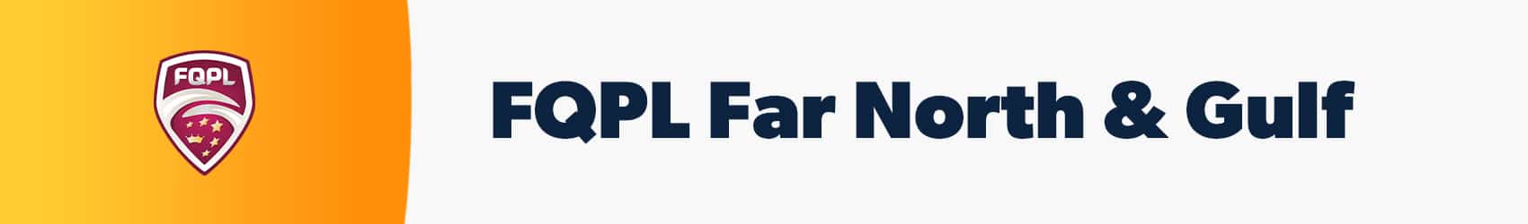 FQPL Far North & Gulf